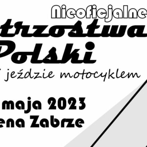 Już w niedzielę – Nieoficjalne Mistrzostwa Polski w Jeździe Wolnej Motocyklem